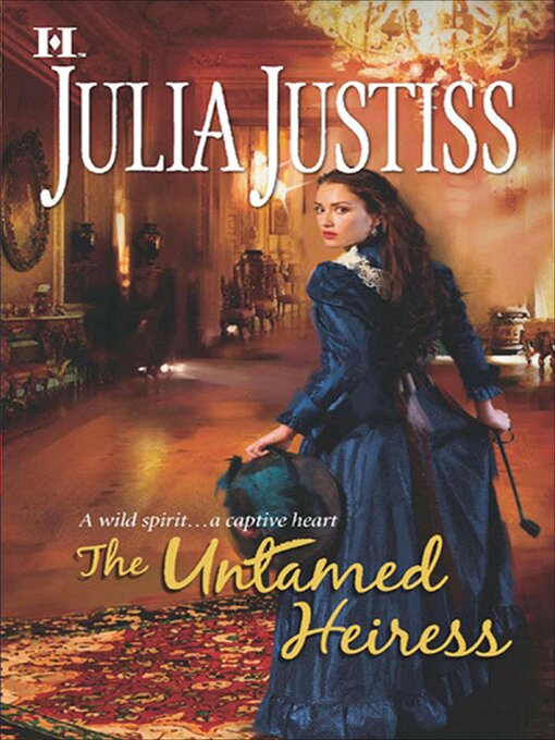 Title details for The Untamed Heiress by Julia Justiss - Wait list